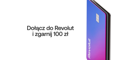 100 zł na start i darmowy plan z kontem osobistym Revolut